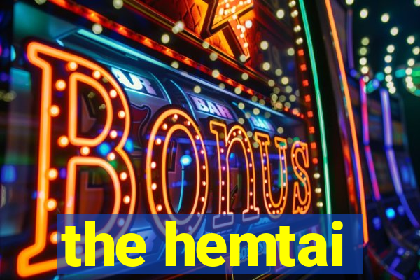 the hemtai